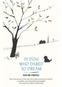 The Dog Who Dared to Dream - Sun-mi Hwang, Little, Brown Book Group 1