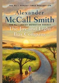 The Joy and Light Bus Company - Alexander McCall Smith, Abacus