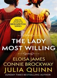 The Lady Most Willing : A Novel in Three Parts - Quinnová Julia