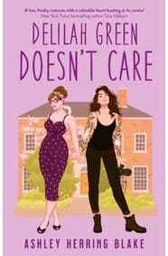 Delilah Green Doesn't Care - Ashley Herring Blake, Piatkus Books 1