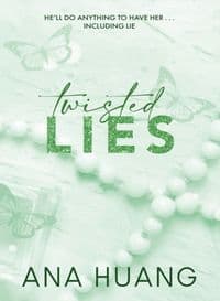 Twisted Lies - Huang Ana 1