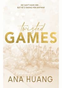 Twisted Games - Huang Ana 1