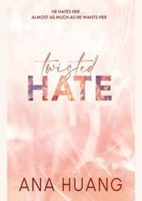 Twisted Hate - Huang Ana
