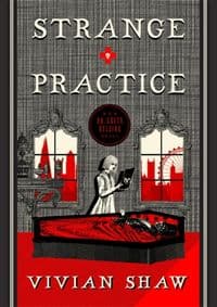 Strange Practice - Vivian Shaw, Orbit