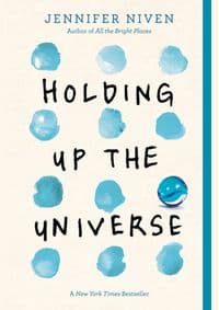 Holding up the Universe - Jennifer Niven, Ember