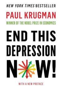 End This Depression Now - Paul (City University of New York) Krugman, WW Norton & Co 1