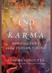 The End of Karma - Somini Sengupta, W. W. Norton & Company