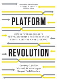 Platform Revolutin - Geoffrey G. Parker, Marshall W. Van Alstyne, Sangeet Paul Choudary, W. W. Norton & Company