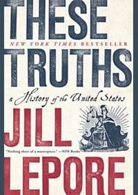 These Truths: A History of the United States - autor neuvedený