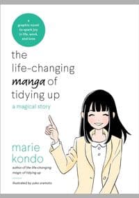 Life Changing Manga of Tidying - Marie Kondo, Ten Speed Press 1