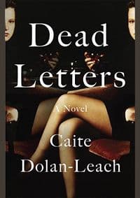 Dead Letters - Caite Dolan-Leach, Random House Books