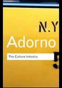 Culture Industry / Adorno / - Theodor W Adorno, Taylor & Francis Ltd