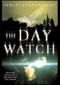 Day Watch - Sergei Lukyanenko, William Heinemann 1