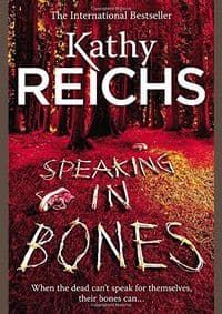 Speaking in Bones - Kathy Reichs, William Heinemann 1