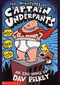 The Adventures of Captain Underpants - Dav Pilkey, Scholastic 1