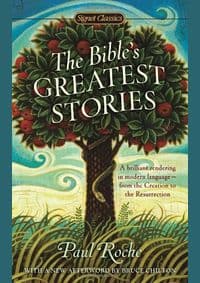 The Bibles Greatest Stories - Paul Roche, Signet Classics 1