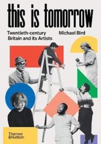 This is Tomorrow - Michael Bird, Thames & Hudson Ltd 1