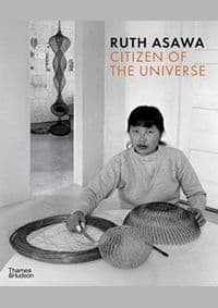 Ruth Asawa: Citizen of the Universe - Emma Ridgway, Vibece Salthe, Thames & Hudson 1
