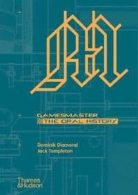 GamesMaster: The Oral History - Dominik Diamond, Thames & Hudson 1