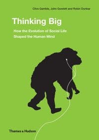 Thinking Big - Clive Gamble, John Gowlett, Robin Dunbar, Thames & Hudson Ltd