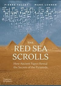 The Red Sea Scrolls - Pierre Tallet, Mark Lehner, Thames & Hudson 1