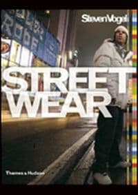 Streetwear - Steven Vogel, Thames & Hudson Ltd