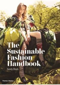 Sustainable Fashion Handbook - Sandy Black, Thames & Hudson Ltd 1
