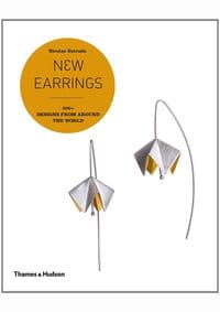 New Earrings : 500 Designs from Around the World - Nicolas Estrada, Noel Guyomarc'h, Thames & Hudson 1