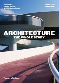 Architecture: The Whole Story - autor neuvedený 1