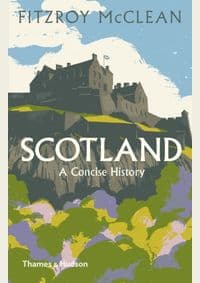 Scotland: A Concise History - Fitzroy Maclean, Thames & Hudson 1