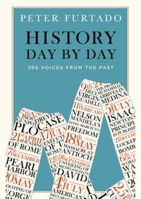 History Day by Day - Peter Furtado, Thames & Hudson