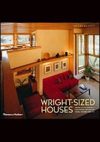 Wright Sized Houses - Diane Maddex, Thames & Hudson