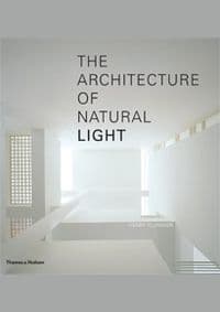 Architecture of Natural Light - Henry Plummer, Thames & Hudson 1