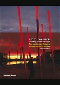 Recycling Spaces - Martha Schwartz, Emily Waugh, Thames & Hudson 1