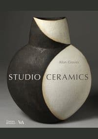 Studio Ceramics (Victoria and Albert Museum) - Alun Graves, Thames & Hudson Ltd