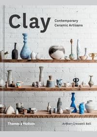 Clay - Amber Creswell Bell, Thames & Hudson