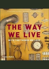 Way we Live with the Things - Stafford Cliff, Thames & Hudson Ltd