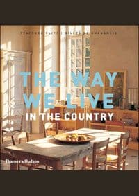 Way we Live in the Country - Stafford Cliff, Gilles de Chabaneix, Thames & Hudson 1