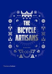 Bicycle Artisans - Will Jones, Thames & Hudson Ltd 1