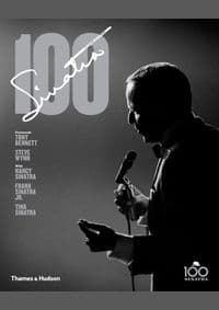 Sinatra 100 - Charles Pignone, Thames & Hudson Ltd 1