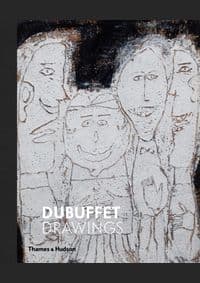 Dubuffet Drawings, 1935–1962 - Isabelle Dervaux, Thames & Hudson Ltd 1