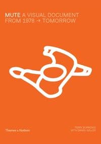 Mute - Terry Burrows, Daniel Miller, Thames & Hudson 1