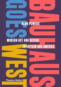 Bauhaus Goes West - autor neuvedený