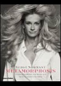 Metamorphosis - Serge Normant, Thames & Hudson 1