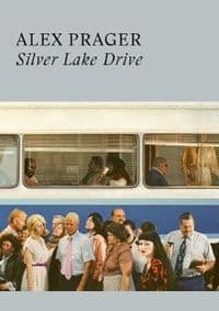 Alex Prager: Silver Lake Drive - Alex Prager, Thames & Hudson