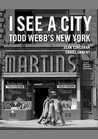 I See a City: Todd Webbs New York - autor neuvedený