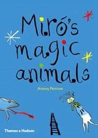 Miros Magic Animals - Antony Penrose, Thames & Hudson Ltd