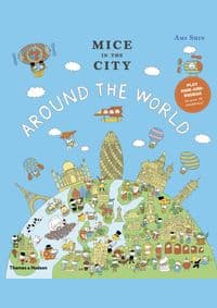 Mice in the City: Around the World - Ami Shin, Jamie Harris, Thames & Hudson 1
