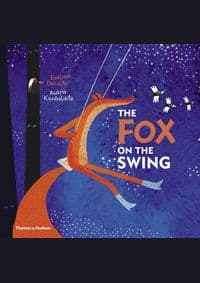 The Fox on the Swing - Evelina Daciute, Ausra Kiudulaite, Thames & Hudson 1