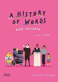 A History of Words for Children - Mary Richards, Thames & Hudson Ltd 1